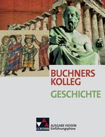 Buchners Kolleg Geschichte – Ausgabe Hessen