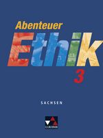 Abenteuer Ethik 3 – Ausgabe Sachsen