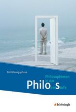 Philos – Philosophieren in der Oberstufe, Einführungsphase