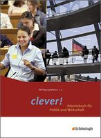 clever! Arbeitsbuch für Politik und Wirtschaft für das Gymnasium in Hessen