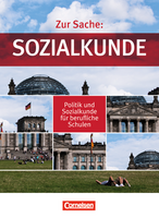 Zur Sache: Sozialkunde. Politik und Sozialkunde für berufliche Schulen