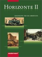 Horizonte II: Geschichte für die Oberstufe