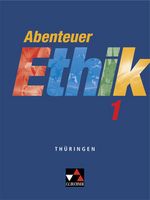 Abenteuer Ethik 1 – Ausgabe Thüringen