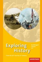 Exploring History – From the 20th into the 21st century