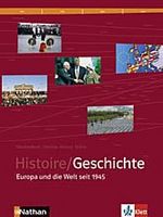 Histoire/Geschichte – Europa und die Welt seit 1945