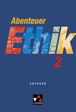 Abenteuer Ethik 2 – Ausgabe Sachsen